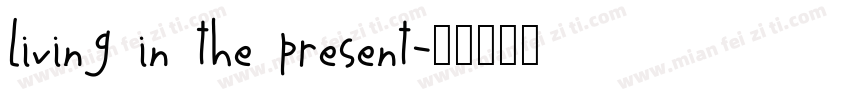 Living in the present字体转换